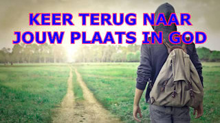 Wat is het belang van 'Terugkeren naar jouw plaats in God'?