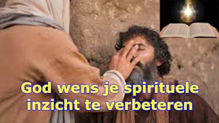 God wenst je spirituele inzicht te verbeteren